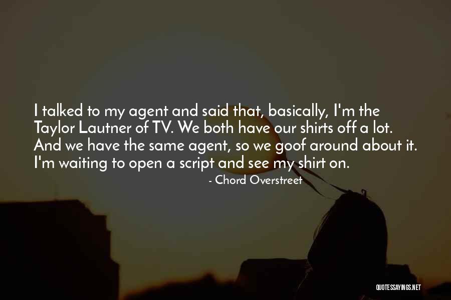 Ansherria Jenkins Quotes By Chord Overstreet Ansherria Jenkins Quotes By Chord Overstreet
