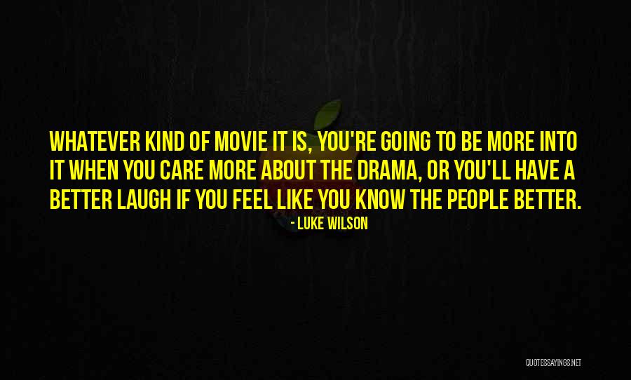 Ansherria Jenkins Quotes By Luke Wilson Ansherria Jenkins Quotes By Luke Wilson