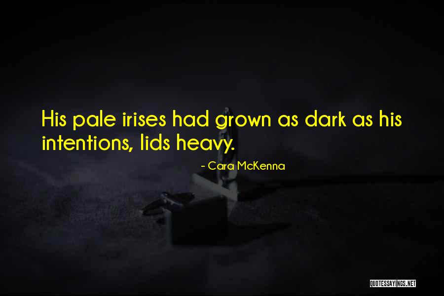 Ansiar Ingles Quotes By Cara McKenna Ansiar Ingles Quotes By Cara McKenna