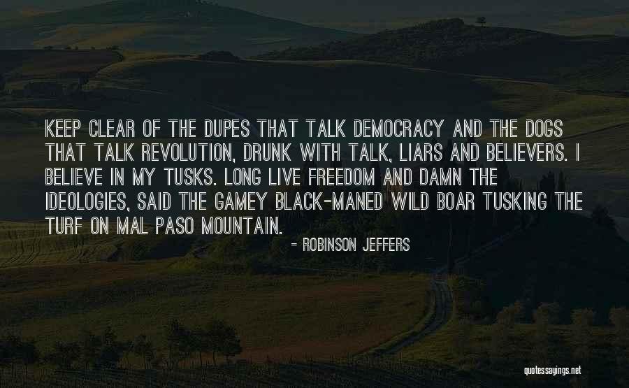 Ansje Miller Quotes By Robinson Jeffers Ansje Miller Quotes By Robinson Jeffers