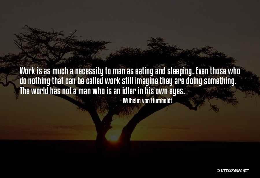Ansky Yankees Quotes By Wilhelm Von Humboldt Ansky Yankees Quotes By Wilhelm Von Humboldt