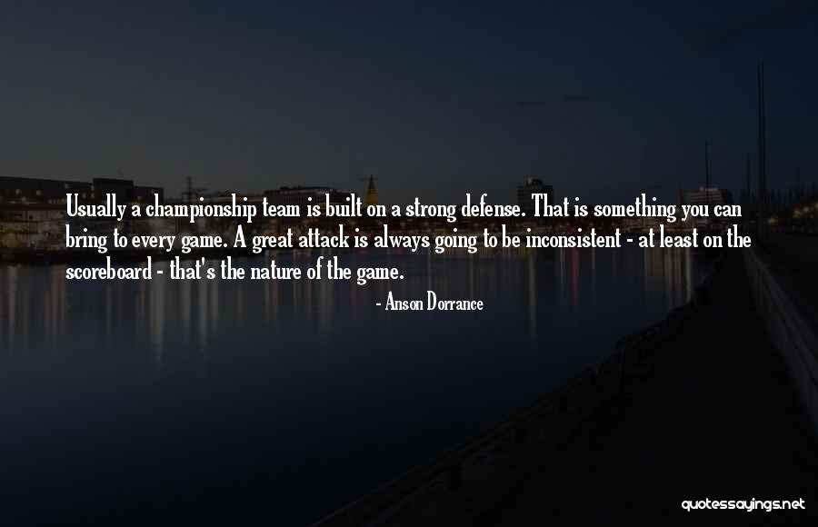Anson Dorrance Quotes 1719591 Anson Dorrance Quotes 1719591