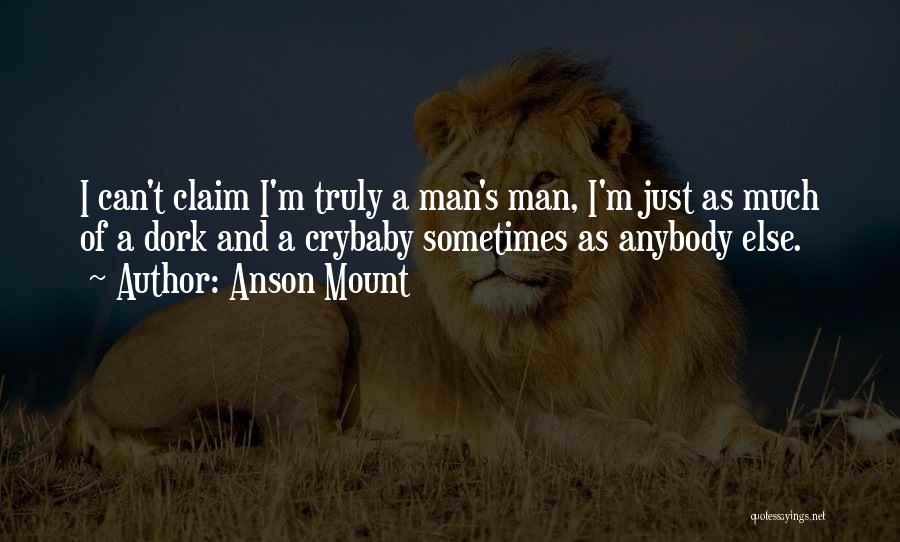 Anson Mount Quotes 1396153