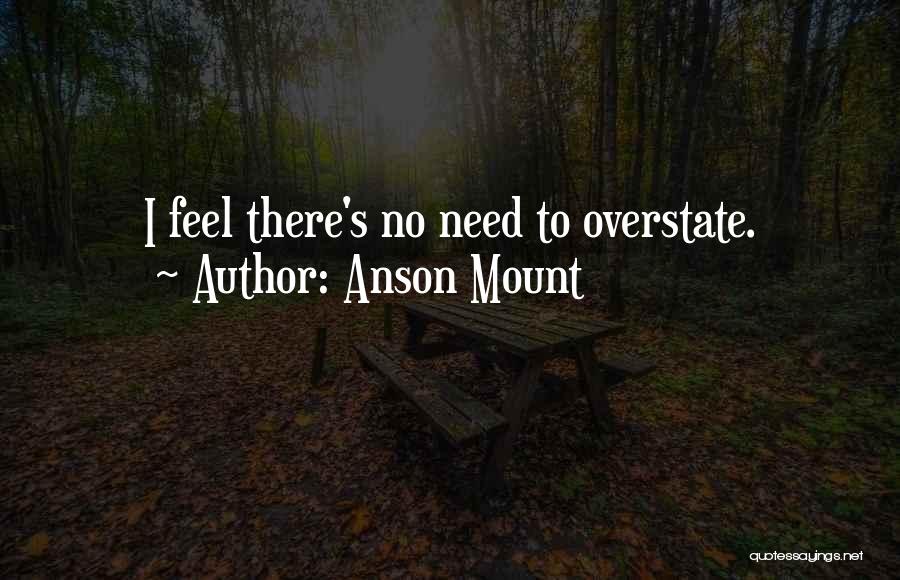 Anson Mount Quotes 2026787