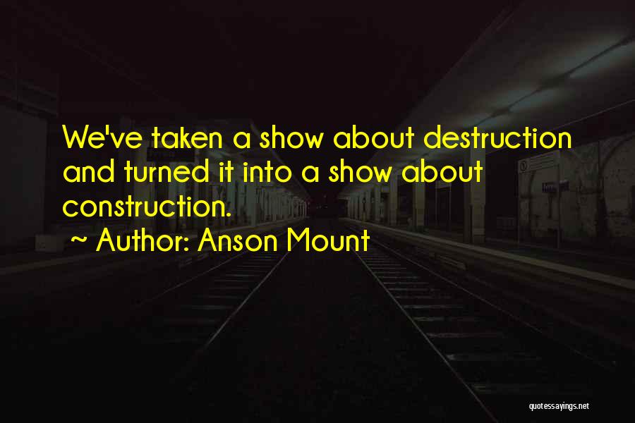 Anson Mount Quotes 2039848