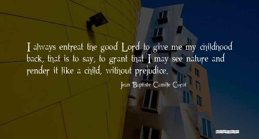 Anstanding Quotes By Jean-Baptiste-Camille Corot Anstanding Quotes By Jean-Baptiste-Camille Corot