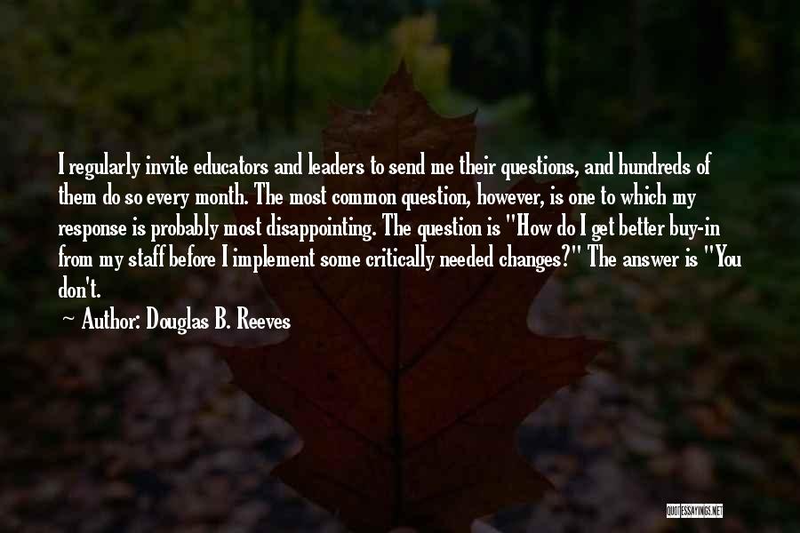 Answer And Question Quotes By Douglas B. Reeves