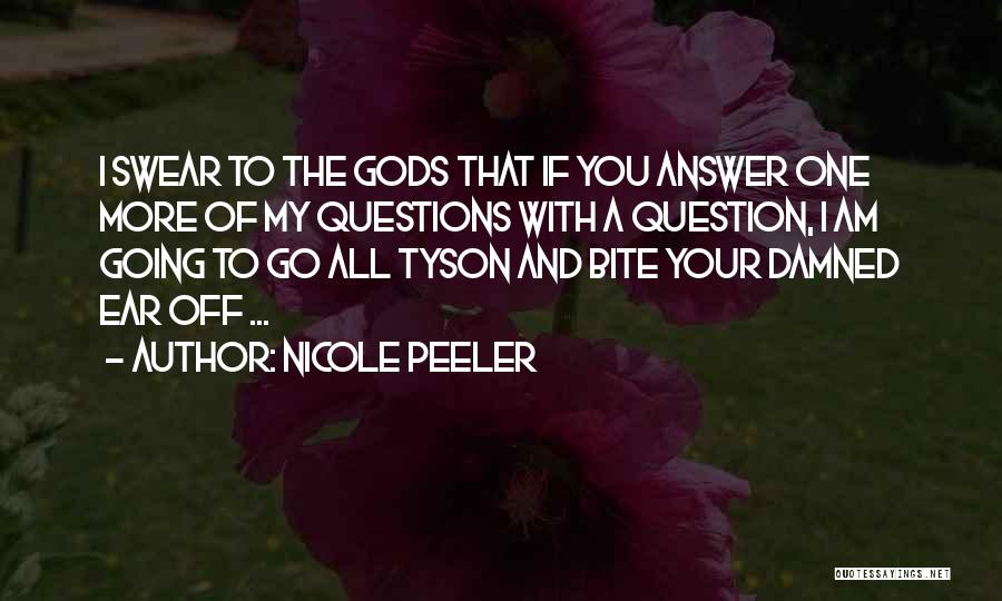 Answer And Question Quotes By Nicole Peeler