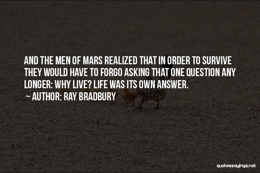 Answer And Question Quotes By Ray Bradbury