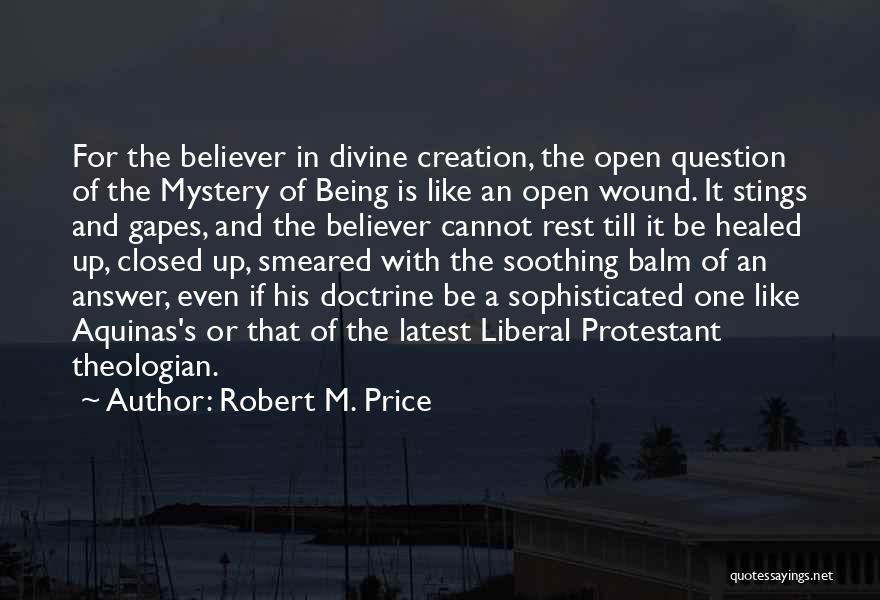 Answer And Question Quotes By Robert M. Price