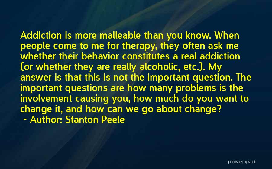 Answer And Question Quotes By Stanton Peele