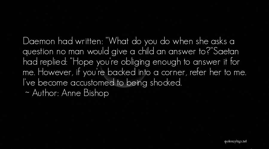 Answer Man Quotes By Anne Bishop
