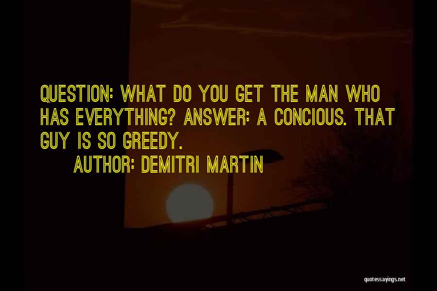 Answer Man Quotes By Demitri Martin