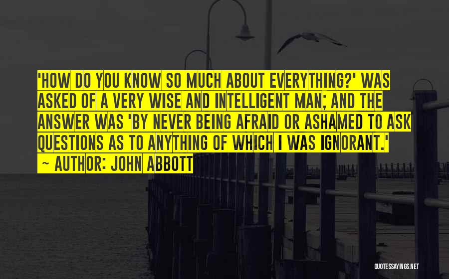 Answer Man Quotes By John Abbott