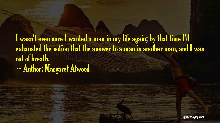 Answer Man Quotes By Margaret Atwood