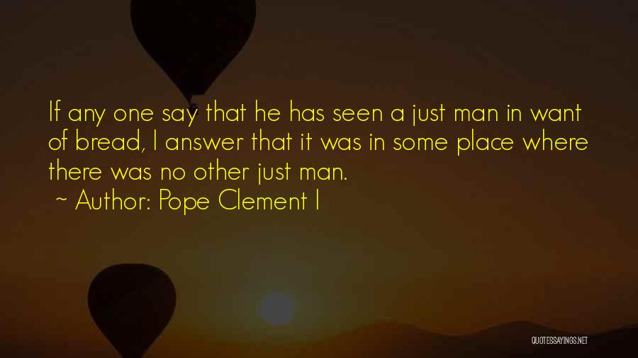 Answer Man Quotes By Pope Clement I