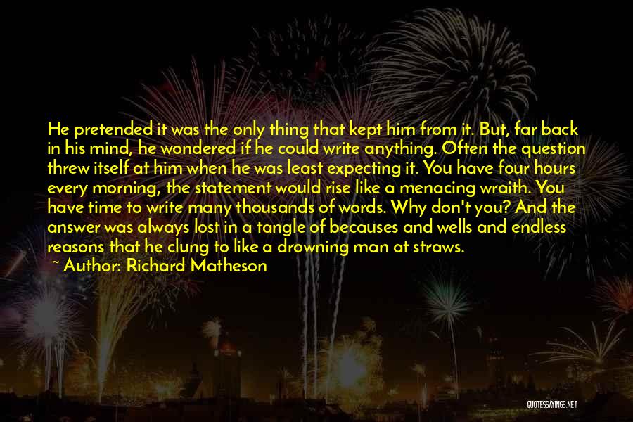 Answer Man Quotes By Richard Matheson