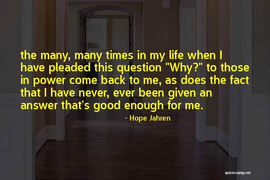 Answer Me Back Quotes By Hope Jahren