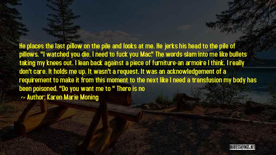 Answer Me Back Quotes By Karen Marie Moning