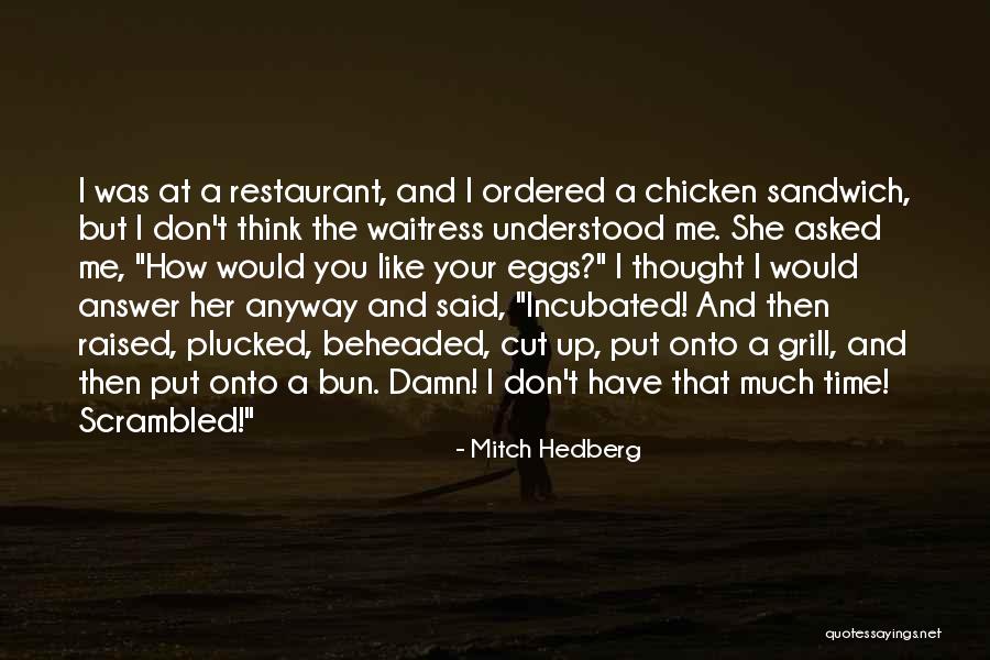 Answer Me Funny Quotes By Mitch Hedberg Answer Me Funny Quotes By Mitch Hedberg