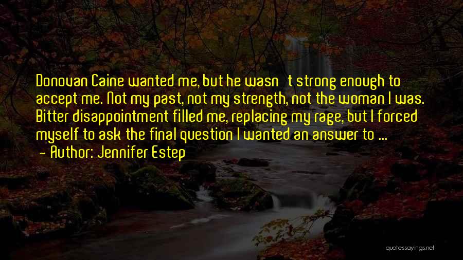 Answer Me Quotes By Jennifer Estep