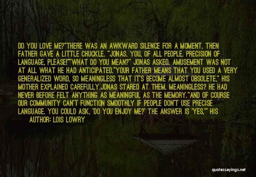 Answer Me Quotes By Lois Lowry