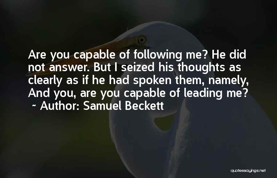 Answer Me Quotes By Samuel Beckett