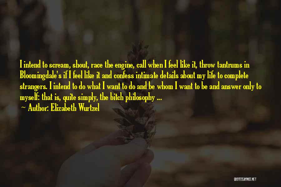 Answer My Call Quotes By Elizabeth Wurtzel