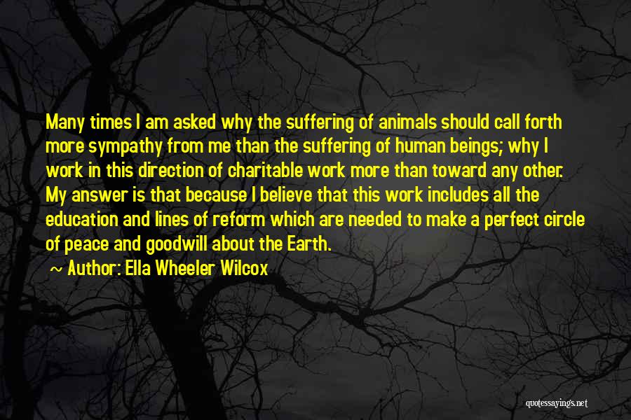 Answer My Call Quotes By Ella Wheeler Wilcox