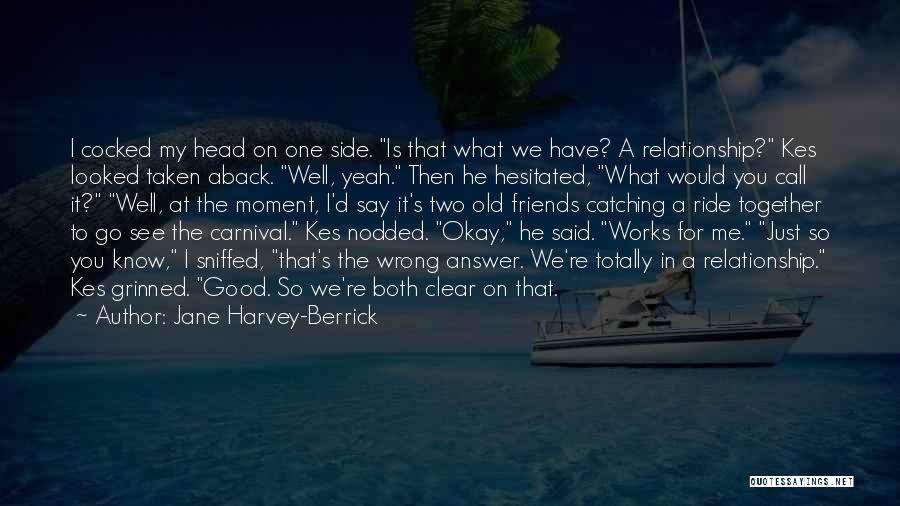 Answer My Call Quotes By Jane Harvey-Berrick