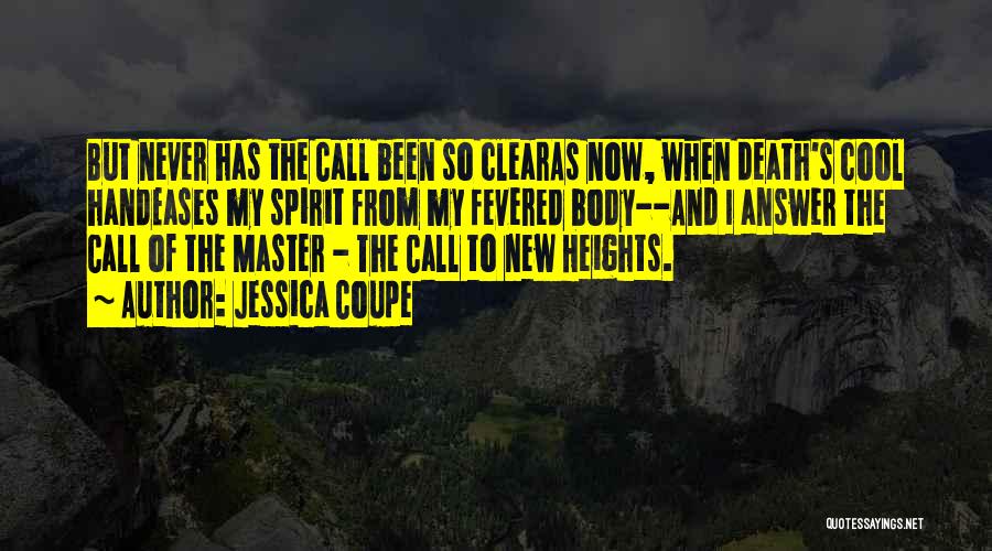 Answer My Call Quotes By Jessica Coupe