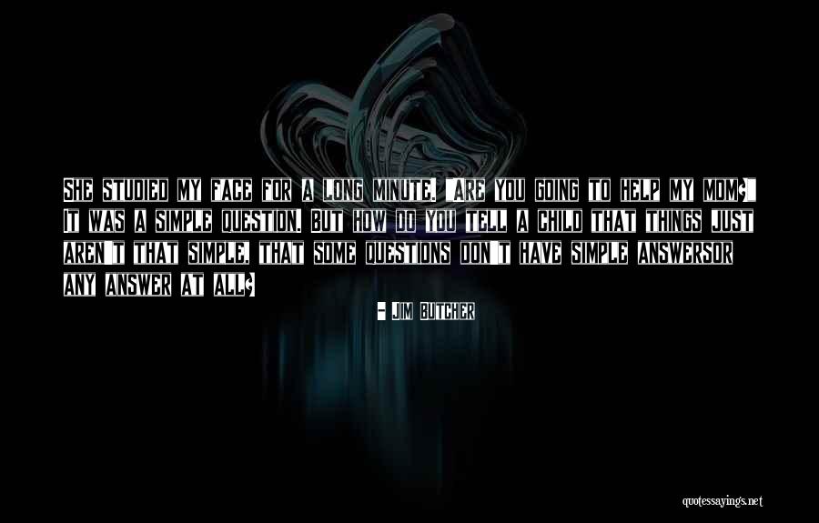 Answer My Question Quotes By Jim Butcher Answer My Question Quotes By Jim Butcher