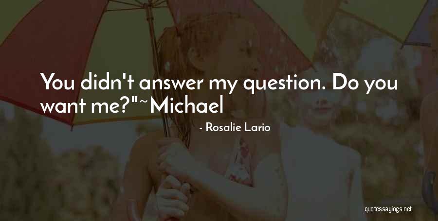 Answer My Question Quotes By Rosalie Lario Answer My Question Quotes By Rosalie Lario