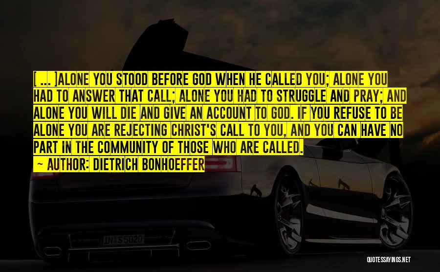 Answer The Call Quotes By Dietrich Bonhoeffer