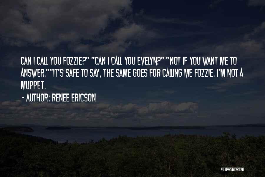 Answer The Call Quotes By Renee Ericson