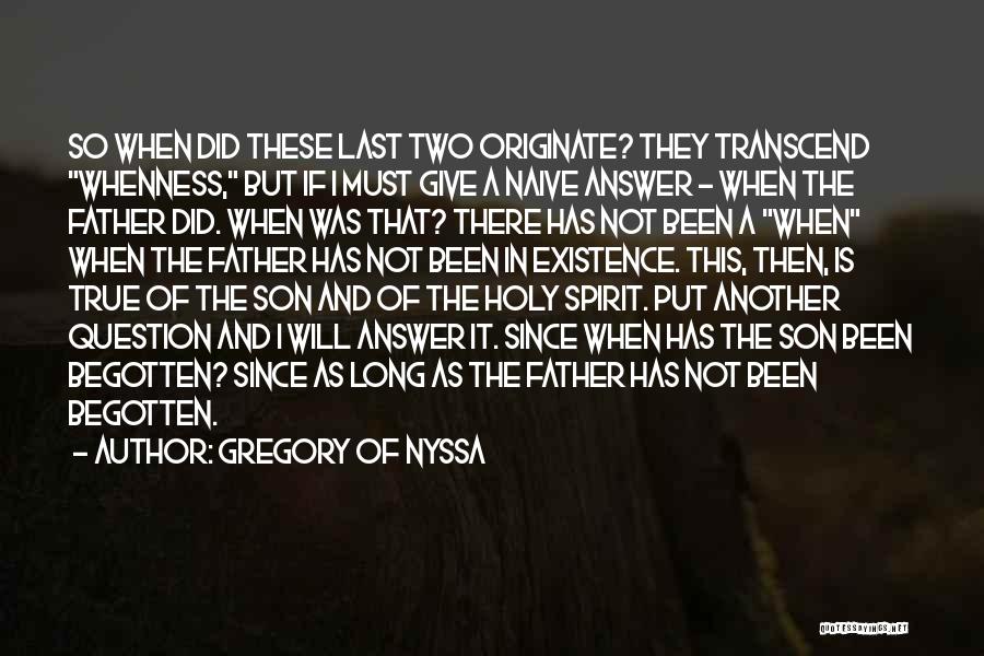 Answer The Question Quotes By Gregory Of Nyssa