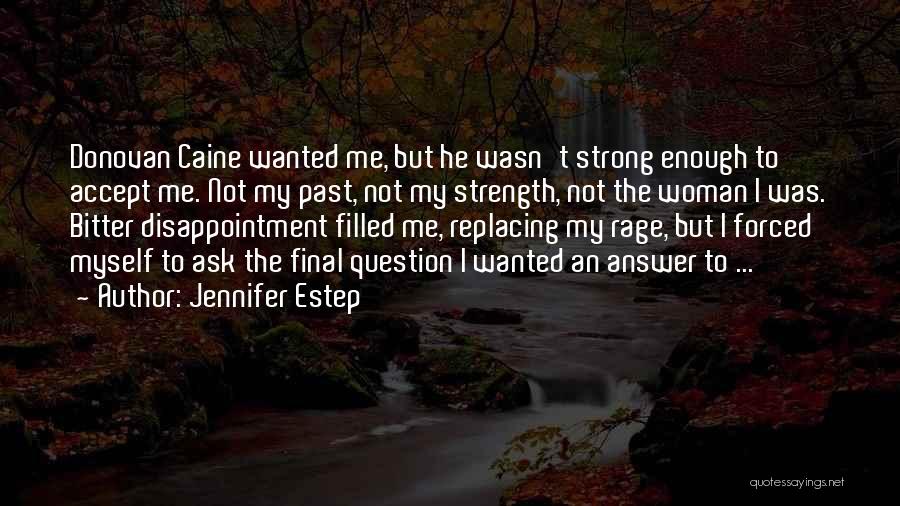 Answer The Question Quotes By Jennifer Estep