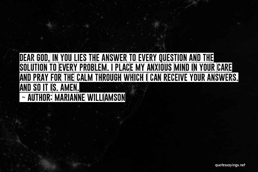 Answer The Question Quotes By Marianne Williamson