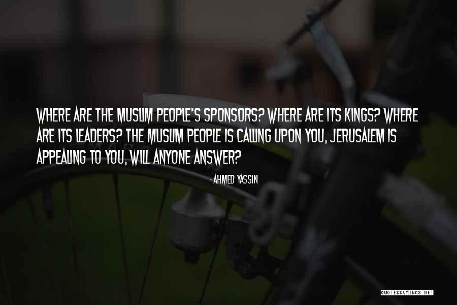 Answer To Your Calling Quotes By Ahmed Yassin Answer To Your Calling Quotes By Ahmed Yassin