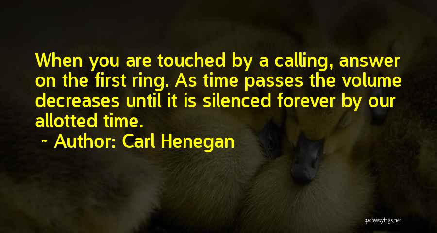 Answer Your Calling Quotes By Carl Henegan