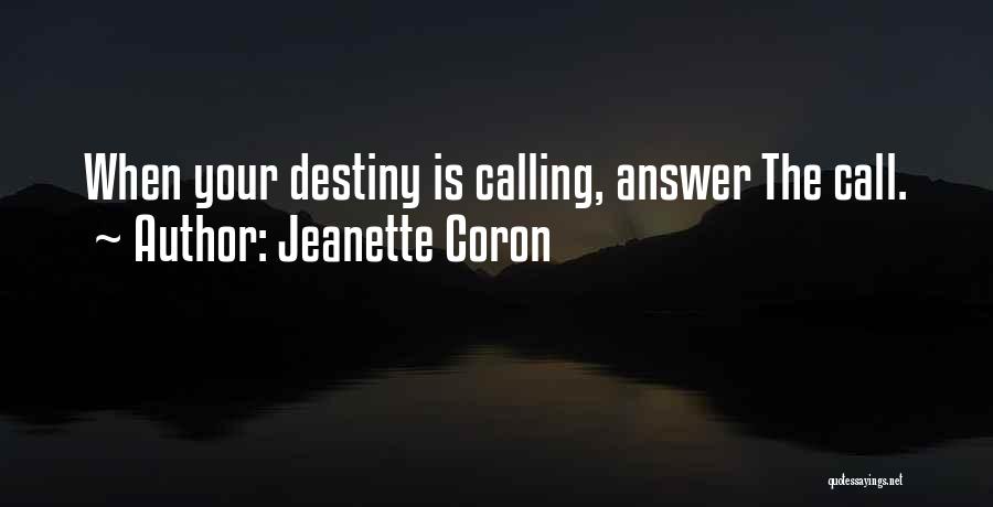 Answer Your Calling Quotes By Jeanette Coron