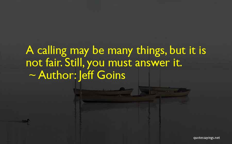 Answer Your Calling Quotes By Jeff Goins