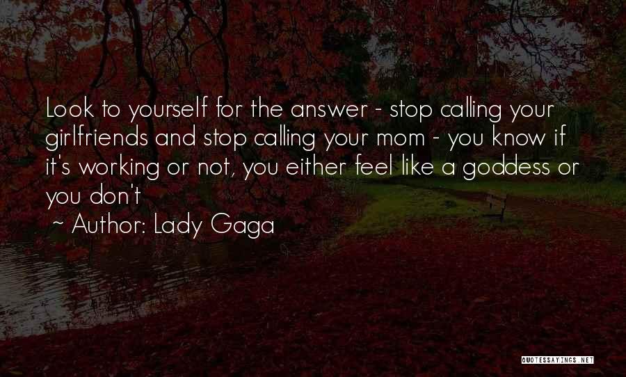 Answer Your Calling Quotes By Lady Gaga