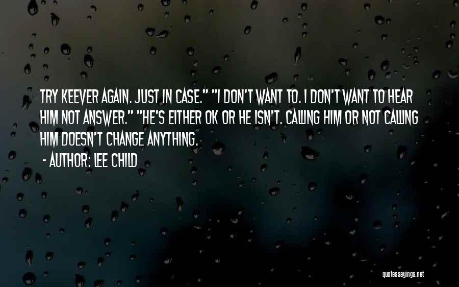 Answer Your Calling Quotes By Lee Child