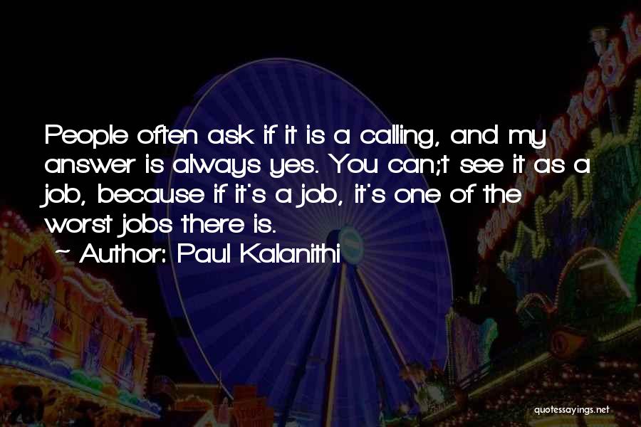Answer Your Calling Quotes By Paul Kalanithi
