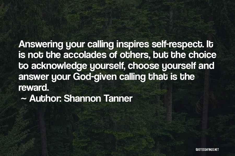 Answer Your Calling Quotes By Shannon Tanner