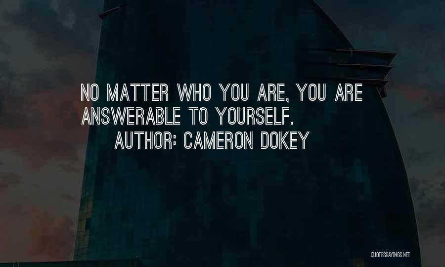 Answerable Quotes By Cameron Dokey