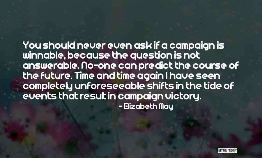 Answerable Quotes By Elizabeth May Answerable Quotes By Elizabeth May