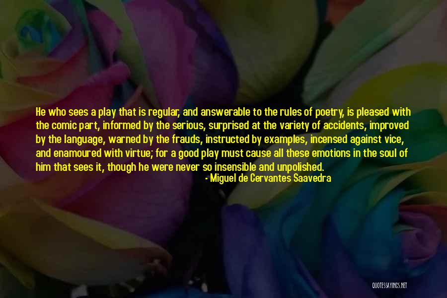 Answerable Quotes By Miguel De Cervantes Saavedra