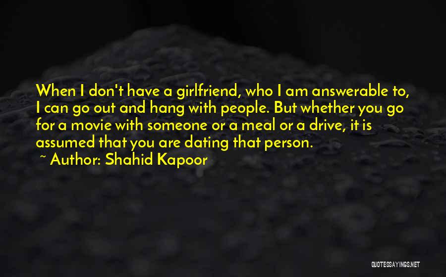 Answerable Quotes By Shahid Kapoor